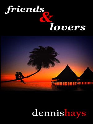 cover image of Friends & Lovers